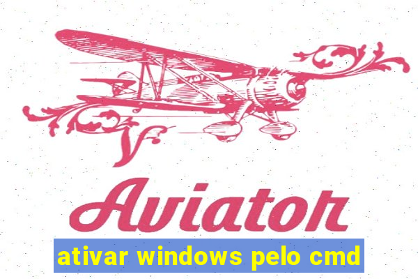 ativar windows pelo cmd